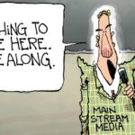 Cartoon: What The Mainstream Media Are Ignoring This Week