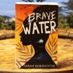 New Young Adult Novel 'Brave Water' Highlights Themes of Courage and Faith