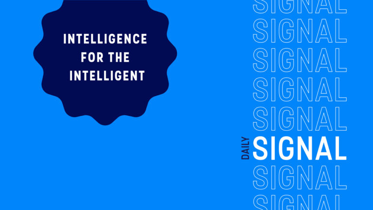 Daily Signal banner image with Intelligence for the Intelligent tagline.