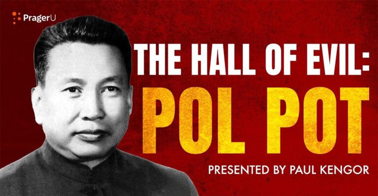 ‘The Hall of Evil’: PragerU Examines Pol Pot’s Murderous Communist Regime