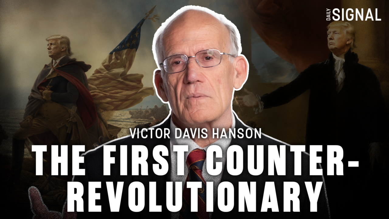 Victor Davis Hanson: President Trump Sparked the Counter-Revolution to End the Destruction of America