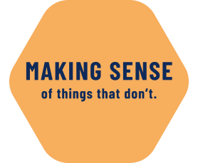 Making sense of things that don't.