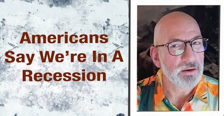 Most Americans Think Recession Has Already Begun. They’re Right.